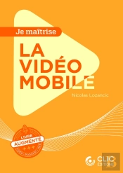 Je Maîtrise : La Vidéo Mobile
