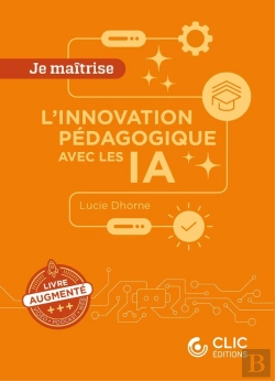 Bertrand.pt - Je Maîtrise : L'Innovation Pédagogique Avec Les Ia