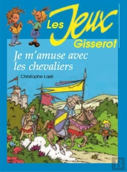 Bertrand.pt - Je M'Amuse Avec Les Chevaliers