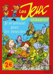 Je M'Amuse Avec Les Insectes