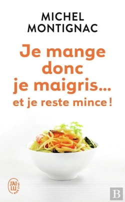 Bertrand.pt - Je Mange Donc, Je Maigris... Et Je Reste Mince !