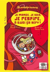 Je Mange, Je Bois, Je Respire, À Quoi Ca Sert ?