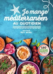 Je Mange Mediterraneen Au Quotidien