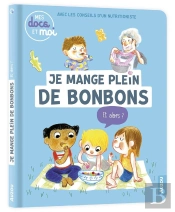 Je Mange Plein De Bonbons... Et Alors ?