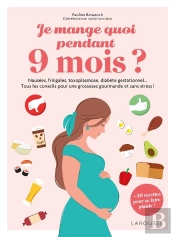 Je Mange Quoi Pendant 9 Mois ?