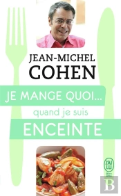 Je Mange Quoi... Quand Je Suis Enceinte