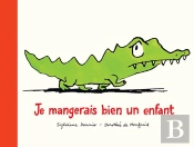 Je Mangerais Bien Un Enfant