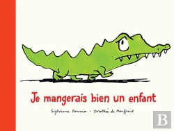 Bertrand.pt - Je Mangerais Bien Un Enfant