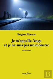 Je M'Appelle Ange Et Je Ne Suis Pas Un Monstre
