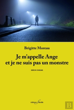 Bertrand.pt - Je M'Appelle Ange Et Je Ne Suis Pas Un Monstre