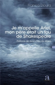 Je M'Appelle Ariel, Mon Pere Était Un Fou De Shakespeare