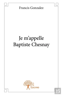 Bertrand.pt - Je M'Appelle Baptiste Chesnay