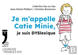 Bertrand.pt - Je M'Appelle Catie Minie, Je Suis Dyslexique