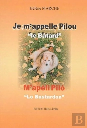 Je M'Appelle Pilou 'Le Bâtard' :  M'Apèli Piló 'Lo Bastardon'
