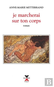 Je Marcherai Sur Ton Corps