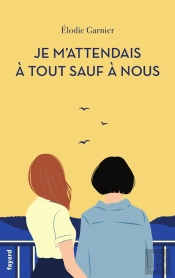 Je M'Attendais À Tout Sauf À Nous