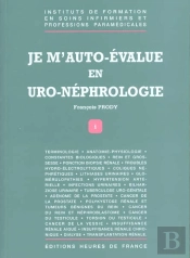 Je M'Auto-Evalue En Uro-Nephrologie