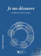 Je Me Découvre : En Découvrant Les Autres