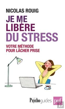 Bertrand.pt - Je Me Libère Du Stress ; Votre Méthode Pour Lâcher Prise