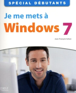 Bertrand.pt - Je Me Mets À Windows 7 ; Spécial Débutants