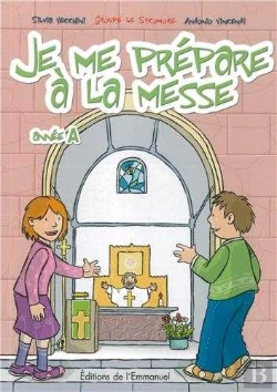Bertrand.pt - Je Me Prépare À La Messe ; Année A