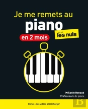 Je Me Remets Au Piano En 2 Mois Pour Les Nuls (2e Édition)