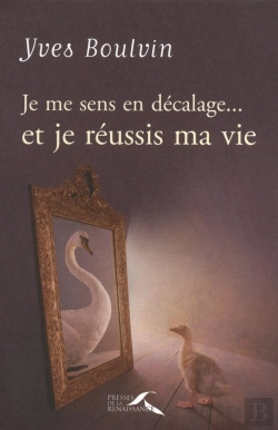 Bertrand.pt - Je Me Sens En Décalage... Et Je Réussis Ma Vie