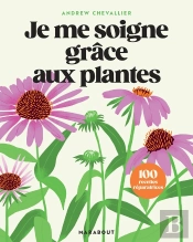 Je Me Soigne Grâce Aux Plantes