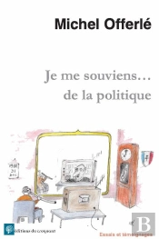 Je Me Souviens... De La Politique