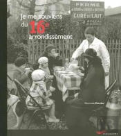 Je Me Souviens Du 16e Arrondissement