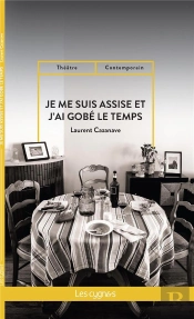 Je Me Suis Assise Et J'Ai Gobé Le Temps
