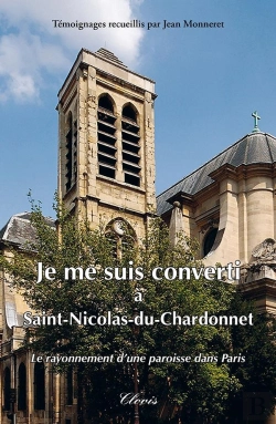 Bertrand.pt - Je Me Suis Converti À Saint-Nicolas-Du-Chardonnet