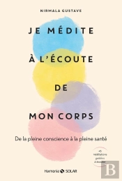 Je Médite À L'Écoute De Mon Corps