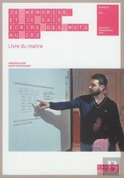Je Mémorise... Et Je Sais Écrire Des Mots Au Ce2 ; Livre Du Maitre + Cahier De L'Élève