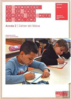 Bertrand.pt - Je Mémorise... Et Je Sais Écrire Des Mots Au Cm1/Cm2 ; Année 2 ; Cahier De L'Élève