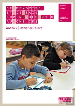 Bertrand.pt - Je Mémorise... Et Je Sais Écrire Des Mots Au Cm1/Cm2 ; Année 2 ; Cahier De L'Élève