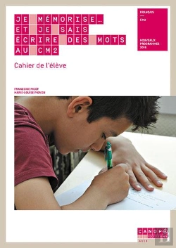 Bertrand.pt - Je Mémorise... Et Je Sais Écrire Des Mots Au Cm2 ; Cahier De L'Élève