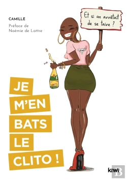 Bertrand.pt - Je M'En Bats Le Clito ; Et Si On Arrêtait De Se Taire