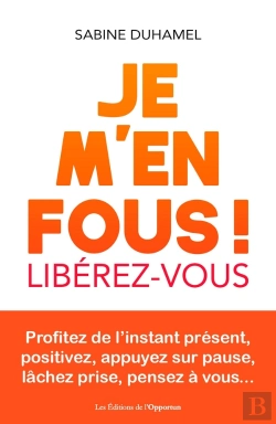 Bertrand.pt - Je M'En Fous ! Libérez-Vous