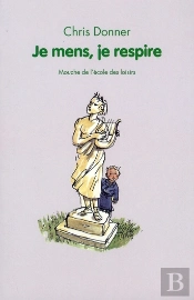 Je Mens, Je Respire