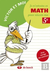 Je M'Entraine En Math Pour Reussir Ma 5eme Annee Avec Corriges