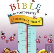 Je Mesure Combien ? ; Bible Des Touts Petits