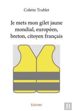 Bertrand.pt - Je Mets Mon Gilet Jaune Mondial Europeen Breton Citoyen Francais