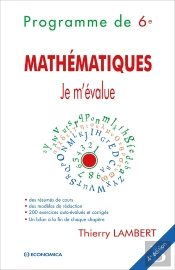 Je M'Evalue - 6eme, 4e Ed. - Programme De Mathematiques