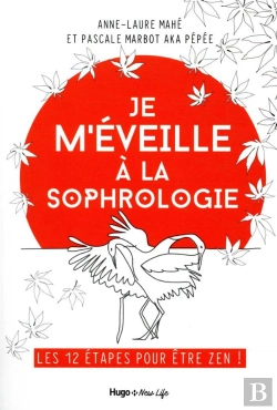 Bertrand.pt - Je M'Éveille À La Sophrologie : Les 12 Etapes Pour Etre Zen !