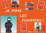 Je Mime Les Pompiers ! - Jeu De Societe A Decouper
