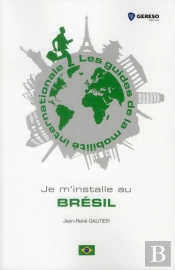 Je M'Installe Au Bresil