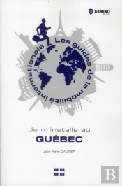 Je M'Installe Au Quebec