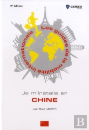 Je M'Installe En Chine (2e Édition)