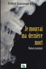 Je Mourrai Ma Dernière Mort